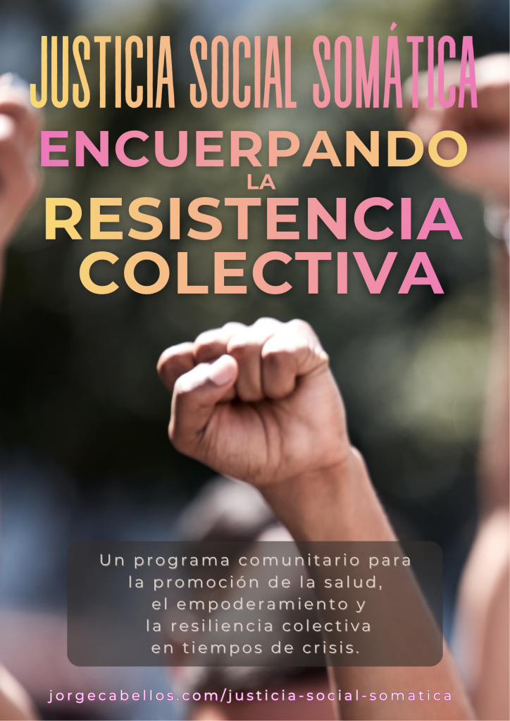 Jusicia social somática Resistencia colectiva